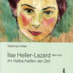 Ilse Heller-Lazard | Im Halbschatten der Zeit | Katalog